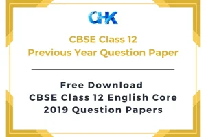 CBSE Class 12 English Core Question Paper 2019