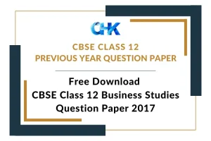 CBSE Class 12 Business Studies Question Paper 2017