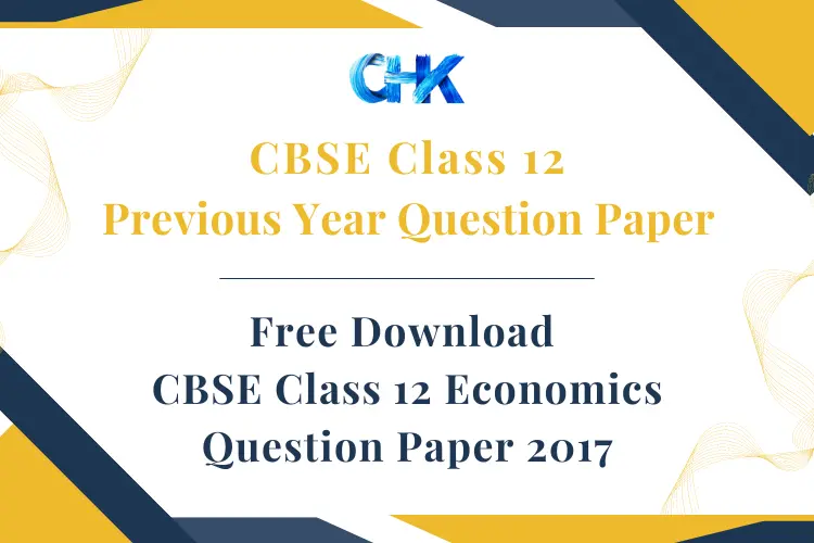 CBSE Class 12 Economics Question Paper 2017