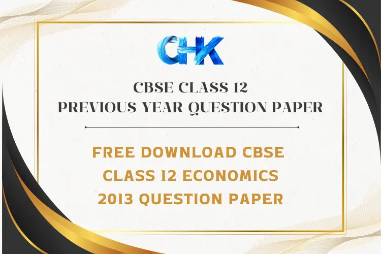 CBSE Class 12 Economics Question Paper 2013