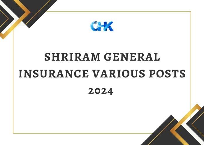 Shriram General Insurance various posts