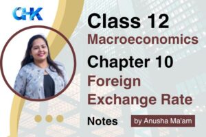 Foreign Exchange Rate Notes | CBSE Class 12 Macroeconomics - Commerce ...