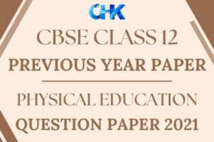 CBSE Class 12 Physical Education Question Paper 2021