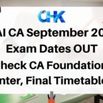 ICAI CA September 2025 Exam Dates OUT