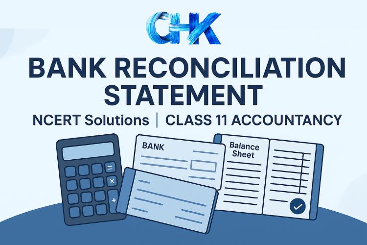 Chapter 5 Bank Reconciliation Statement NCERT Solutions