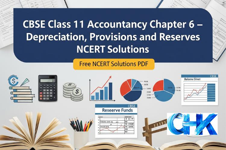 Chapter 6 Depreciation Provisions and Reserves NCERT Solutions