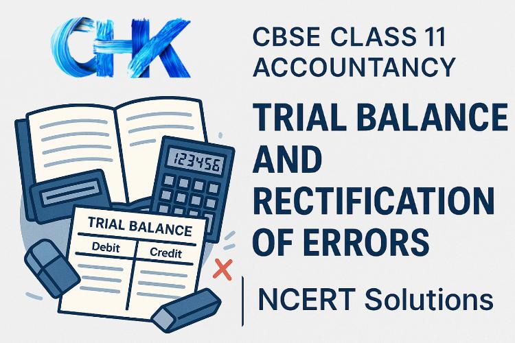 Chapter 8 Trial Balance and Rectification of Errors NCERT Solutions