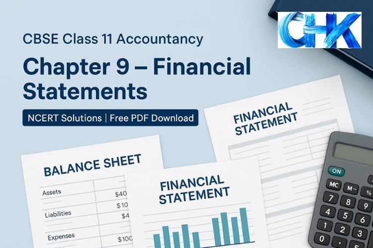 Chapter 9 Financial Statements NCERT Solutions