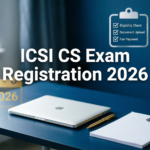 ICSI CS Exam Registration 2026