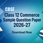 CBSE Class 12 Sample Question Papers 2026-27