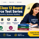 CUET + Class 12 Board Commerce Test Series (Accountancy, Economics, BST)